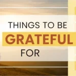 how to be greateful for?