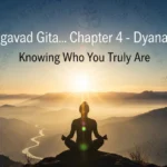 Bhagavad Gita.. Adhyay 4 – dyana Yoga: Knowing Who You Truly Are Untitled design (22)