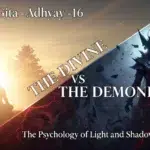 Bhagavad Gita - Adhyay –16 The Divine vs The Demonic: The Psychology of Light and Shadow Untitled design (42)